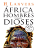 África. Hombres como dioses - Biblioteca Virtual EES N 2