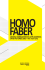 HOMO FABER DIGITAL FABRICATION IN LATIN AMERICA CAAD