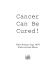 Cancer Can Be Cured - Dr J Natural Cancer Support