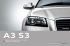 Audi A3 | A3 Sportback | A3 Cabrio Audi S3 | S3 Sportback