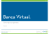 Tutorial Banca Virtual - () 5412KB - Descargar