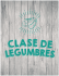 CLASE DE LEGUMBRES